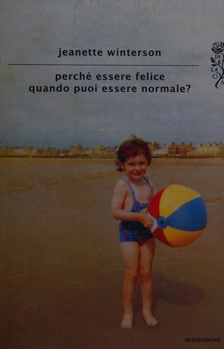 Cover of Perché essere felice quando puoi essere normale?