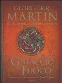 Cover of Il mondo del ghiaccio e del fuoco: La storia ufficiale di Westeros e del Trono di Spade