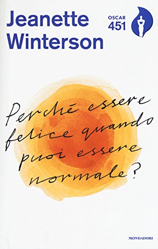 Cover of Perché essere felice quando puoi essere normale?