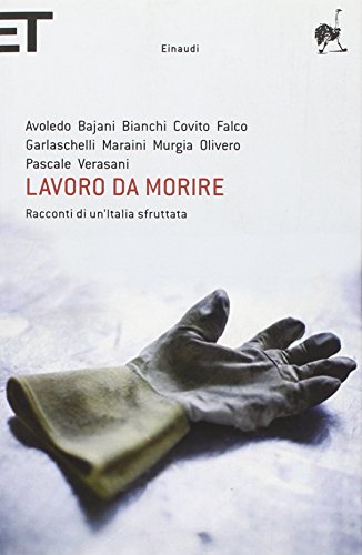 Cover of Lavoro da morire: Racconti di un'Italia sfruttata
