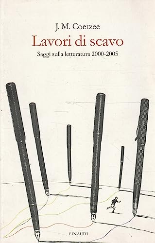 Cover of Lavori di scavo. Saggi sulla letteratura 2000-2005