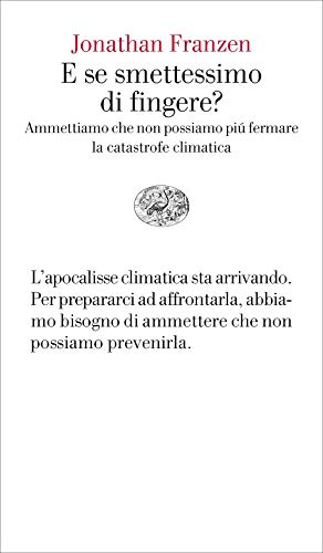 Cover of E se smettessimo di fingere?