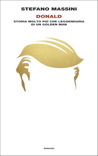 Cover of Donald. Storia molto più che leggendaria di un Golden Man