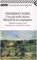 Cover of Con gli occhi chiusi ; Ricordi di un impiegato