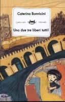 Cover of Uno due tre liberi tutti!