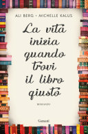 Cover of La vita inizia quando trovi il libro giusto