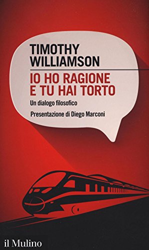 Cover of Io ho ragione e tu hai torto: Un dialogo filosofico