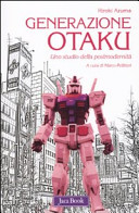 Cover of Generazione Otaku. Uno studio della postmodernità