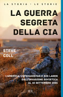 Cover of La guerra segreta della CIA. L'America, l'Afghanistan e Bin Laden dall'invasione sovietica al 10 settembre 2001