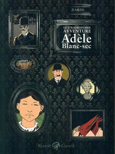 Cover of Le straordinarie avventure di Adèle Blanc-Sec - Libro 1
