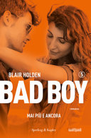 Cover of Mai più e ancora. Bad boy