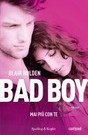 Cover of Bad boy. Mai più con te