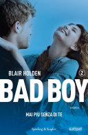 Cover of Bad boy 2. Mai più senza di te