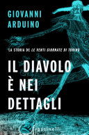 Cover of Il diavolo è nei dettagli: La storia de Le venti giornate di Torino