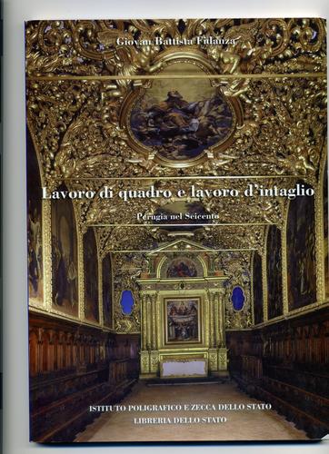 Cover of Lavoro di quadro e lavoro d'intaglio. Perugia nel Seicento