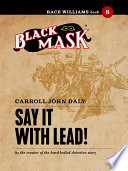 Cover of Say It With Lead!