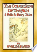 Cover of THE OTHER SIDE OF THE SUN - 8 illustrated original fairy stories