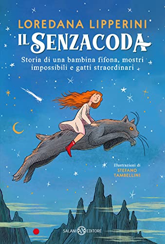 Cover of Il senzacoda. Storia di una bambina fifona, mostri impossibili e gatti straordinari