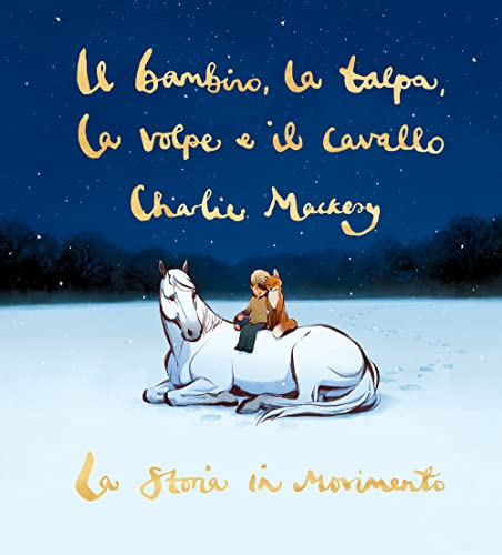 Cover of Il bambino, la talpa, la volpe e il cavallo. La storia in movimento