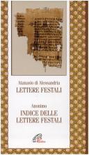 Cover of Lettere festali / Atanasio di Alessandria . Indice delle lettere festali