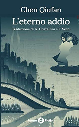 Cover of L'eterno addio (Future Fiction) (Italian Edition)