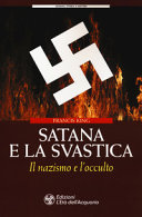 Cover of Satana e la svastica. Il nazismo e l'occulto