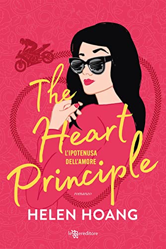 Cover of The heart principle. L'ipotenusa dell'amore
