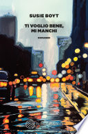 Cover of Ti voglio bene, mi manchi