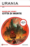 Cover of Città di morte (Urania)