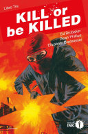Cover of Kill or be killed. Libro Tre