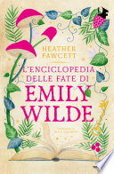 Cover of L'enciclopedia delle fate di Emily Wilde