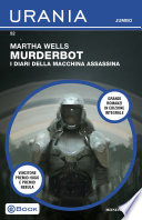 Cover of Murderbot - I diari della macchina assassina