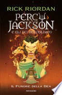 Cover of Percy Jackson e gli dei dell'Olimpo. Il furore della dea