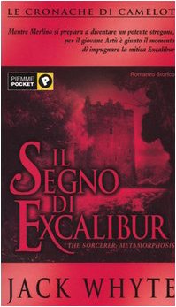 Cover of Il segno di Excalibur. Le cronache di Camelot