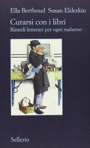 Cover of Curarsi con i libri: Rimedi letterari per ogni malanno