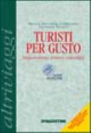 Cover of Turisti per gusto. Enogastronomia, territorio, sostenibilità