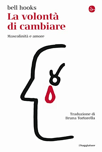 Cover of La volontà di cambiare. Mascolinità e amore