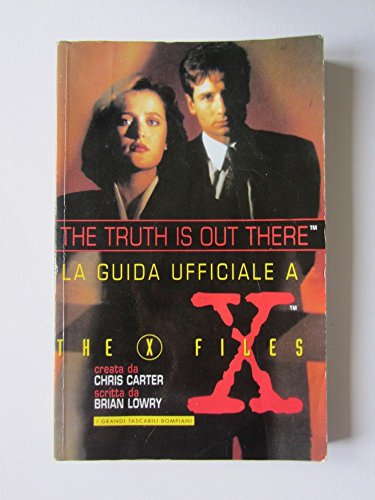 Cover of The truth is out there - La guida ufficiale a The X Files