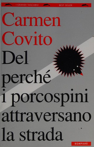 Cover of Del perché i porcospini attraversano la strada