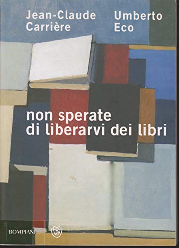 Cover of Non sperate di liberarvi dei libri