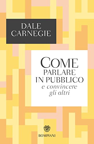 Cover of Come parlare in pubblico e convincere gli altri