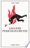 Cover of Leggere pericolosamente
