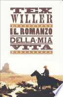 Cover of Tex Willer. Il romanzo della mia vita