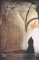 Cover of I servizi segreti del Vaticano. Spionaggio, complotti, intrighi da Napoleone ai giorni nostri
