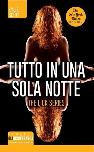 Cover of Tutto in una sola notte - The Lick series