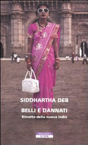 Cover of Belli e dannati. Ritratto della nuova India