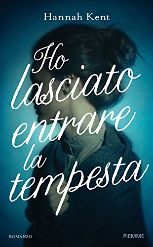 Cover of Ho lasciato entrare la tempesta
