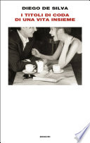 Cover of I titoli di coda di una vita insieme