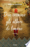 Cover of Dove crescono gli alberi di limone