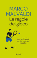 Cover of Le regole del gioco: Storie di sport e altre scienze inesatte